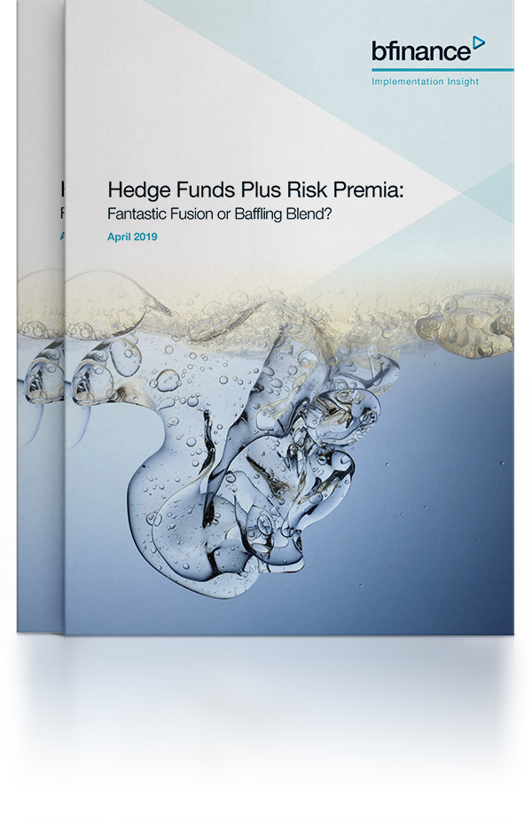 Hedge Funds Plus Risk Premia: Fantastic Fusion or Baffling Blend?