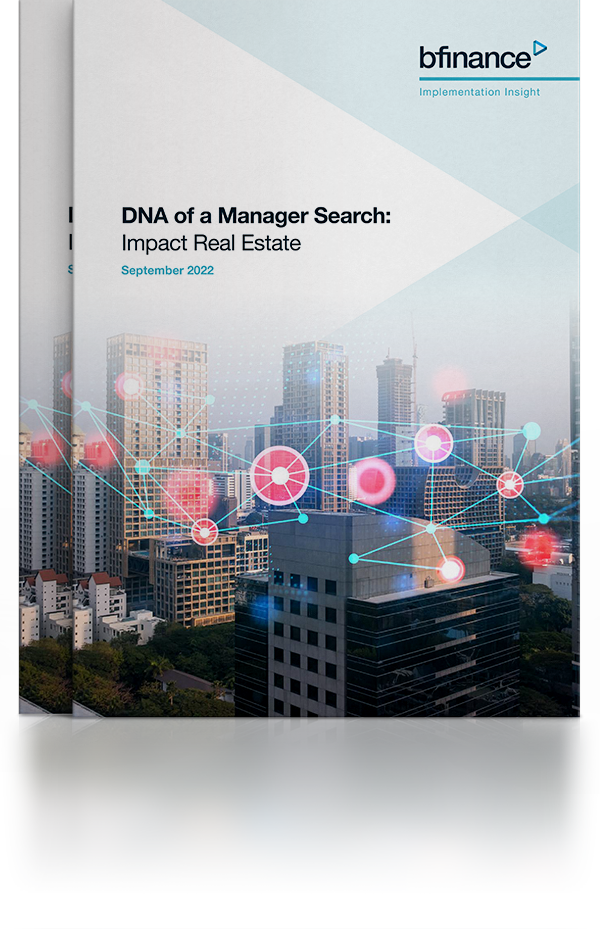 DNA of a Manager Search: Impact Real Estate